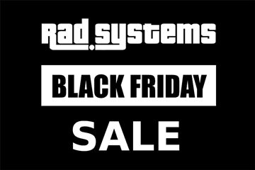 Rad Systems Black Friday Sale
